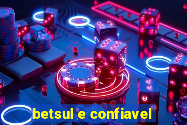 betsul e confiavel